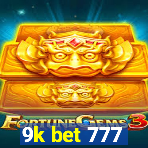 9k bet 777